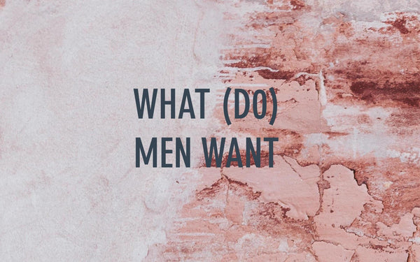 What men want from skincare
